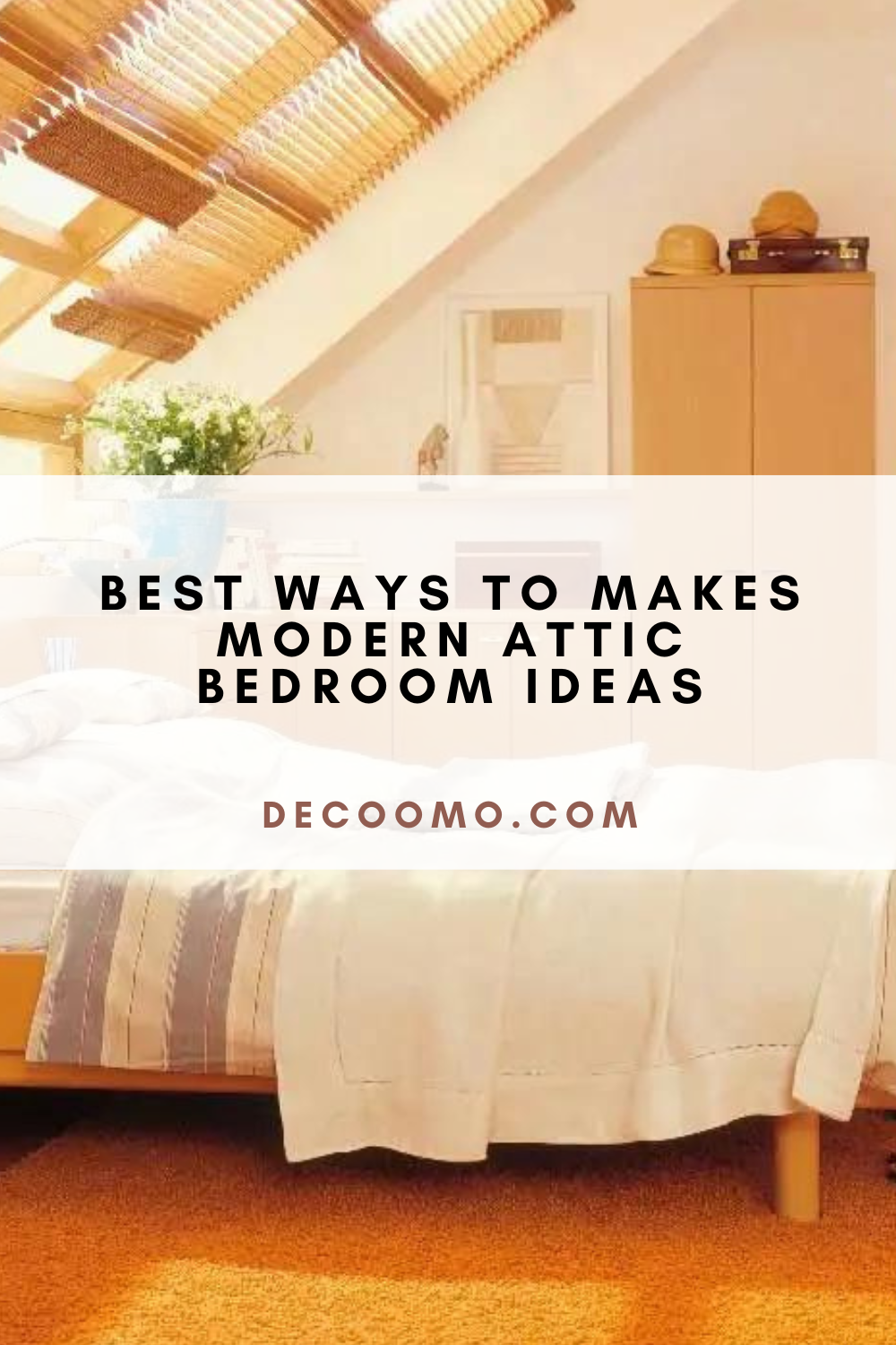 Best Ways To Makes Modern Attic Bedroom Ideas Decoomo