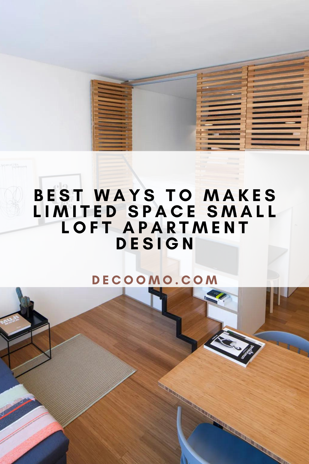 Best Ways To Makes Limited Space Small Loft Apartment Design DECOOMO