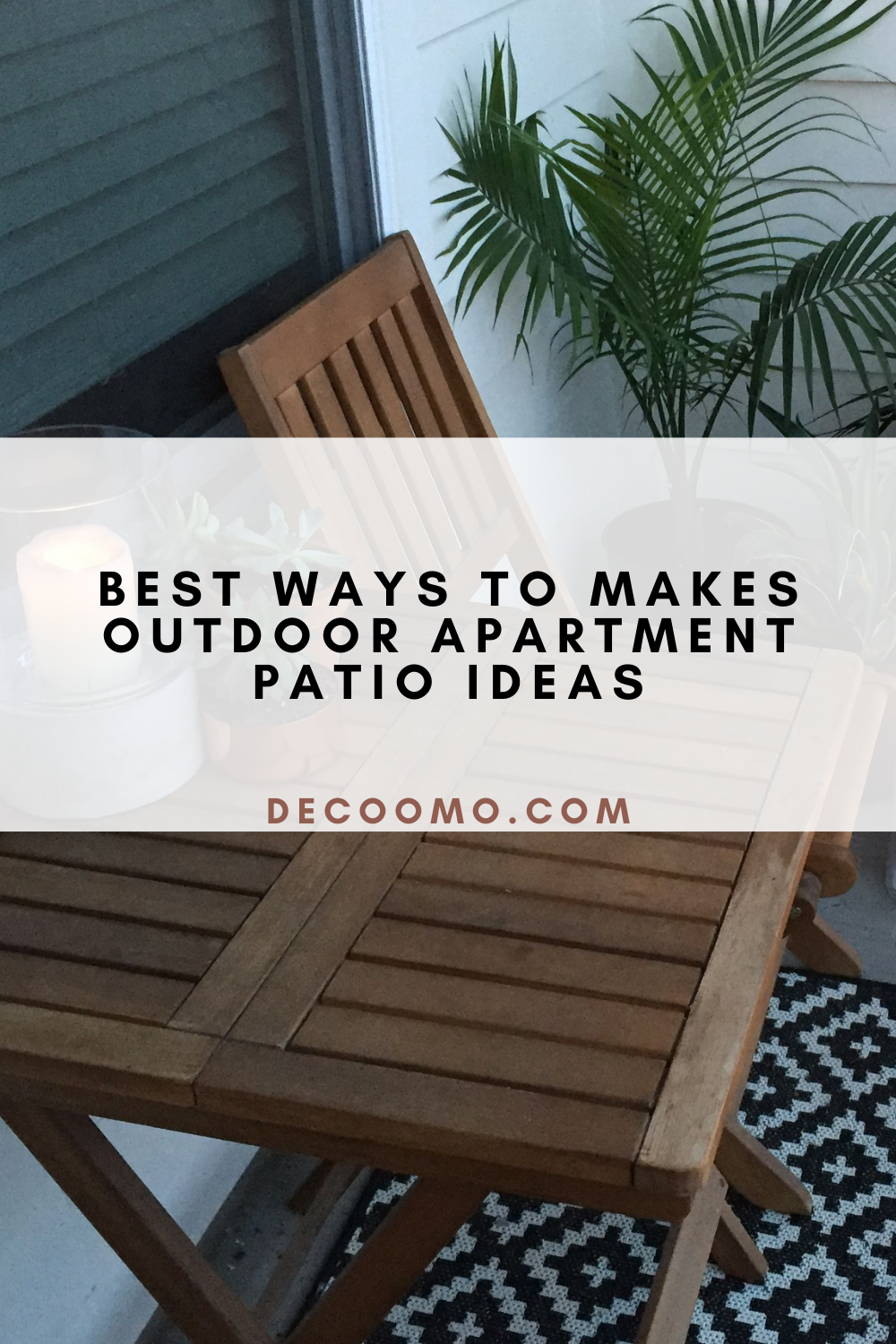 Best Ways To Makes Outdoor Apartment Patio Ideas DECOOMO