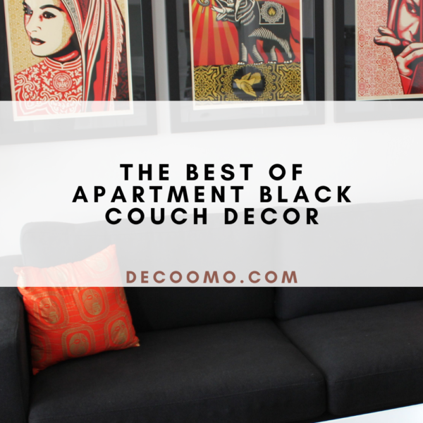 The Best Of Apartment Black Couch Decor