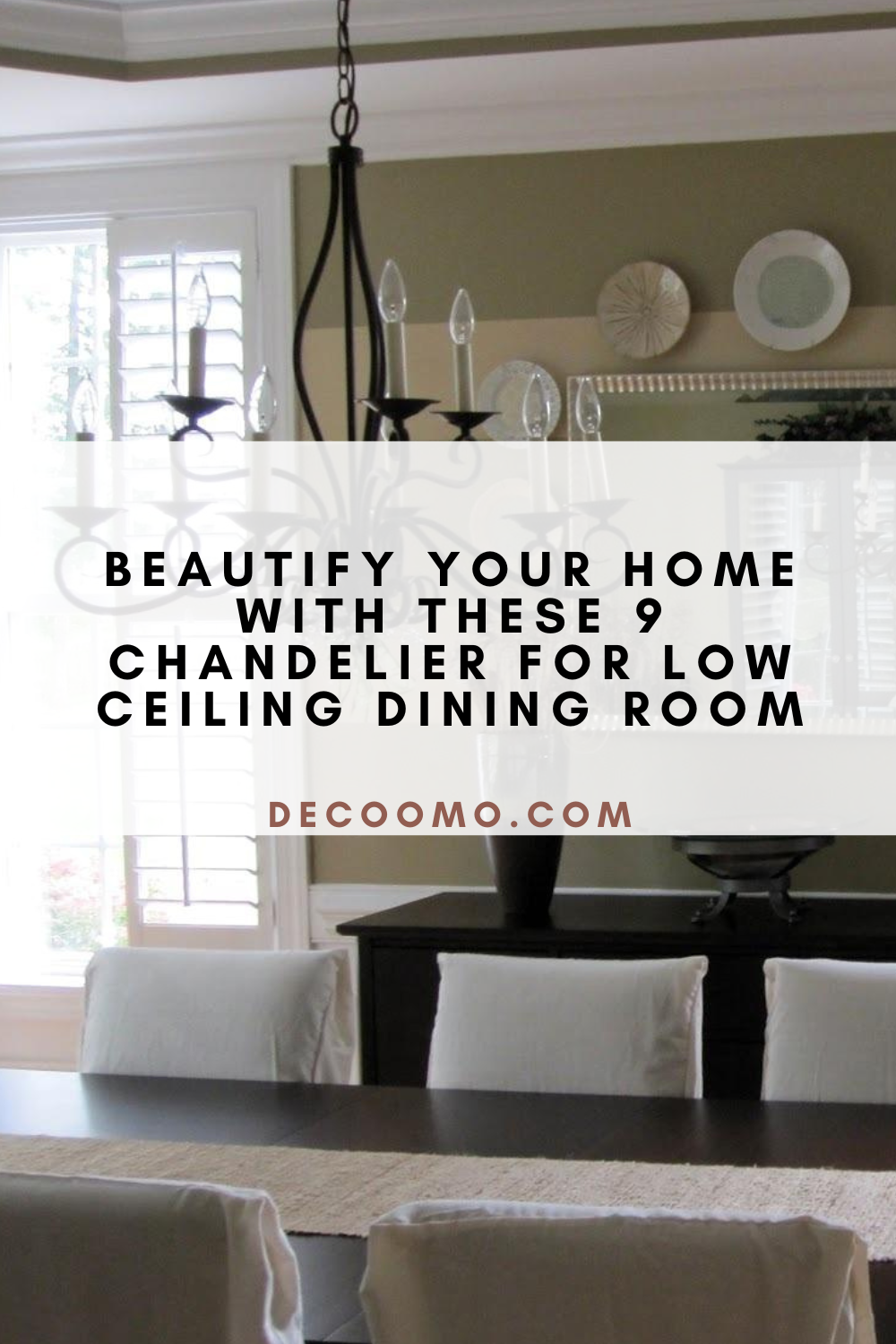 Beautify Your Home With These 9 Chandelier For Low Ceiling Dining Room