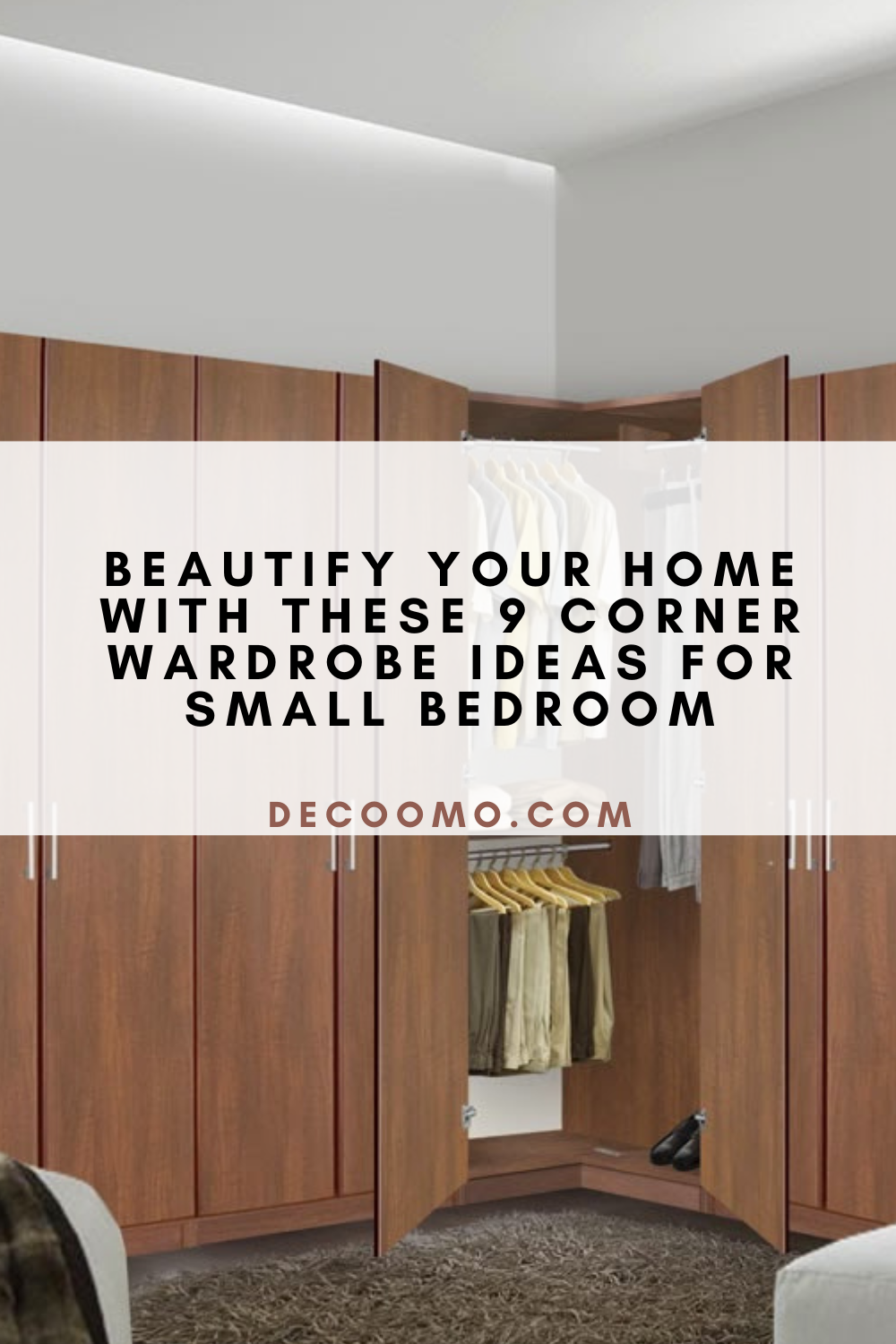 Beautify Your Home With These 9 Corner Wardrobe Ideas For Small Bedroom   Beautify Your Home With These 9 Corner Wardrobe Ideas For Small Bedroom 