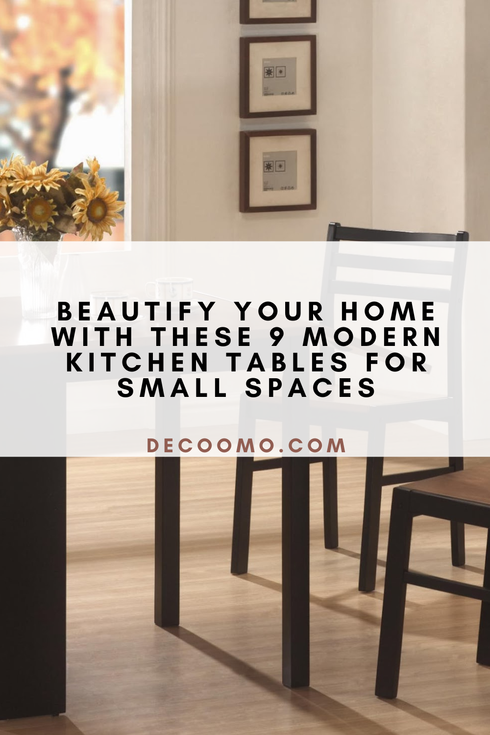 Beautify Your Home With These 9 Modern Kitchen Tables For Small Spaces