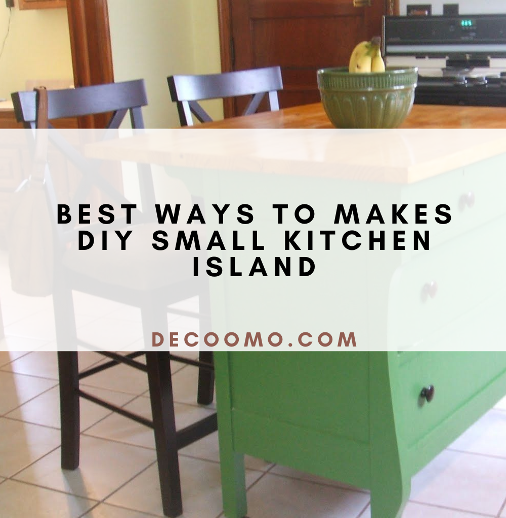 Best Ways To Makes Diy Small Kitchen Island