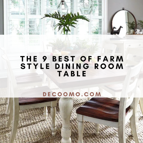 The 9 Best Of Farm Style Dining Room Table