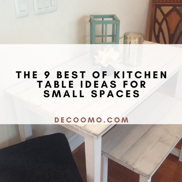 The 9 Best Of Kitchen Table Ideas For Small Spaces