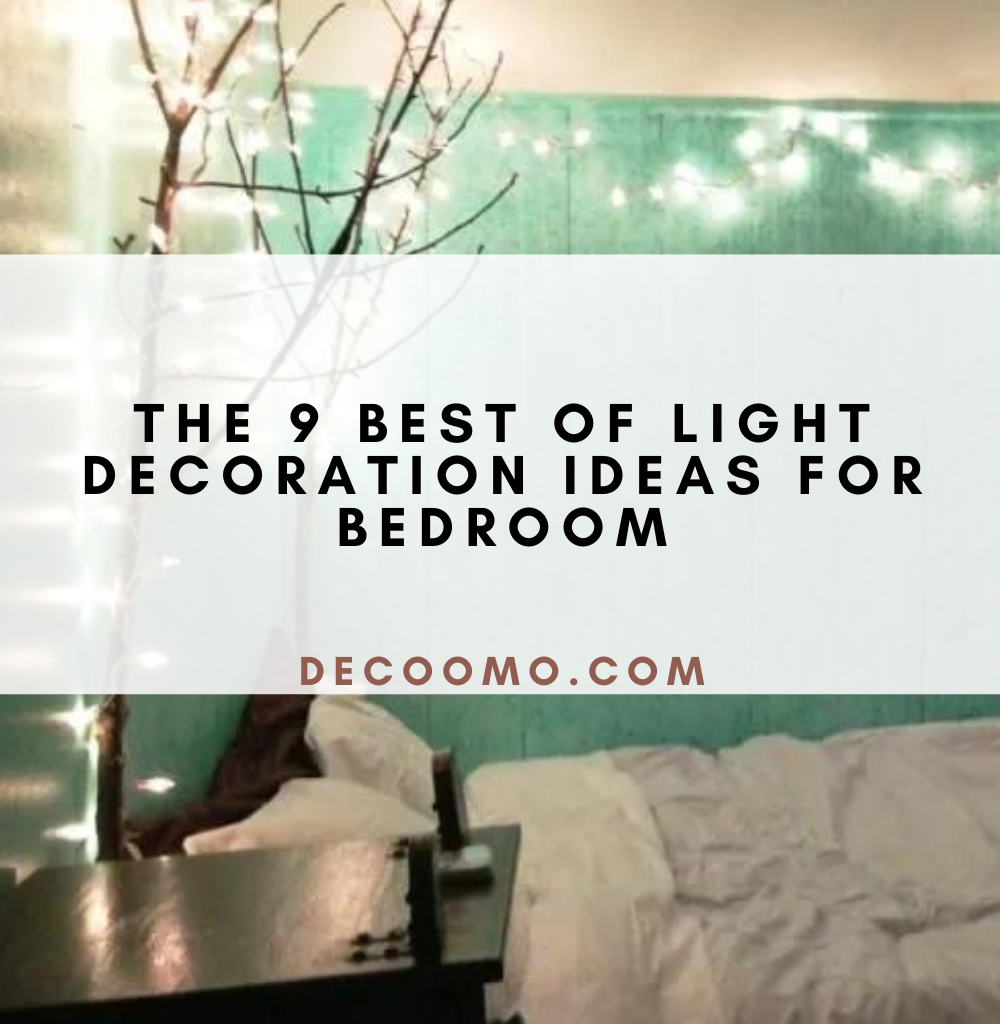 The 9 Best Of Light Decoration Ideas For Bedroom