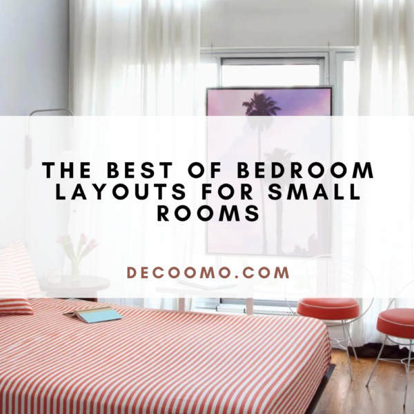 The Best Of Bedroom Layouts For Small Rooms