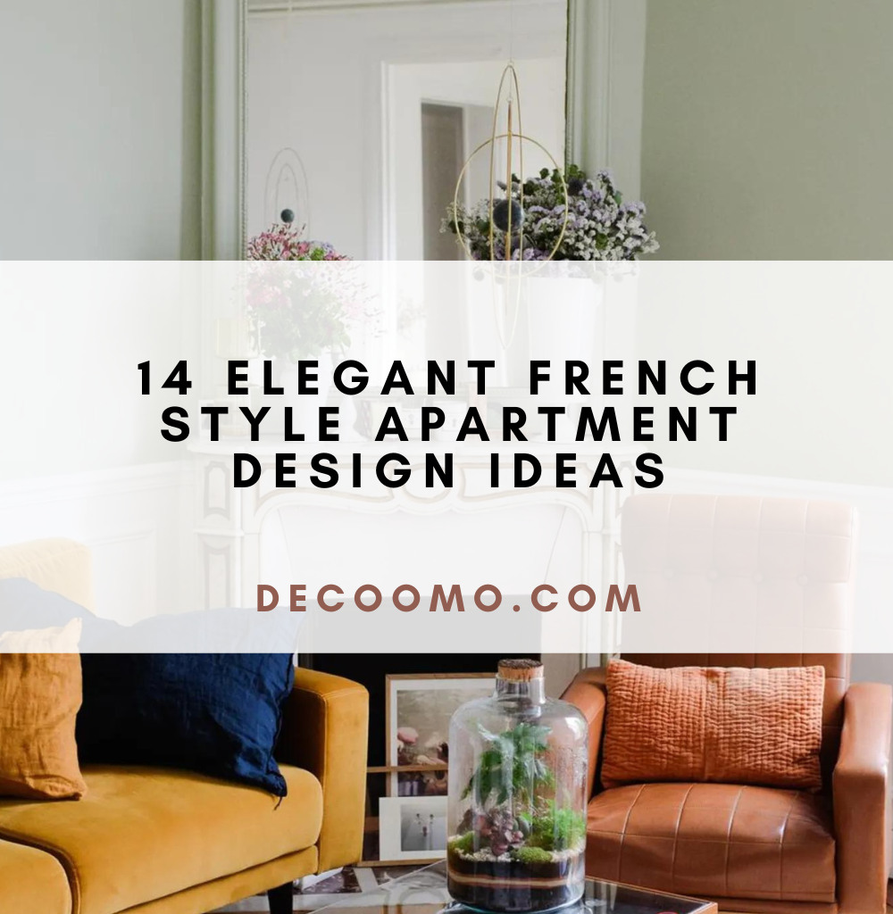 14 Elegant French Style Apartment Design Ideas