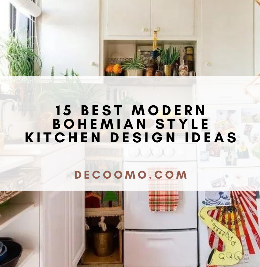 15 Best Modern Bohemian Style Kitchen Design Ideas