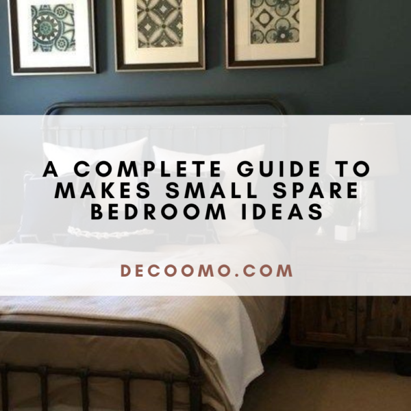 A Complete Guide To Makes Small Spare Bedroom Ideas