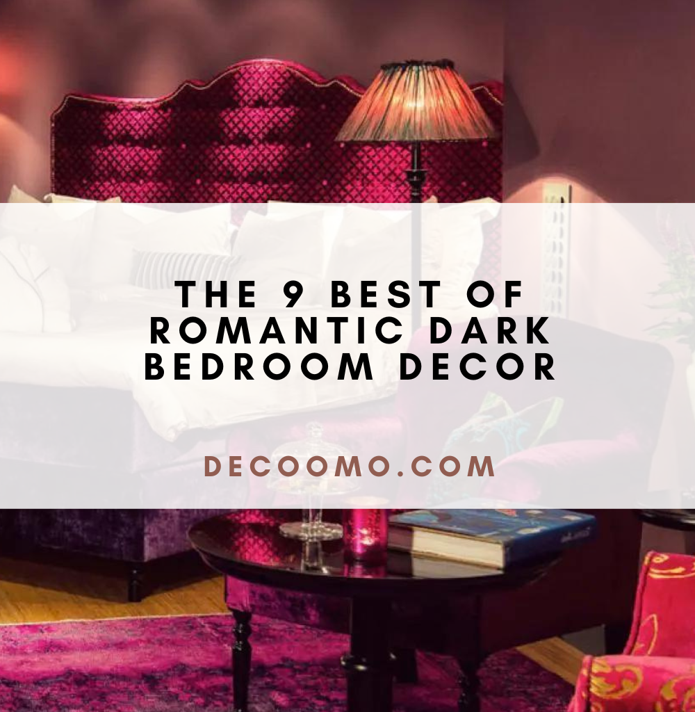 The 9 Best Of Romantic Dark Bedroom Decor