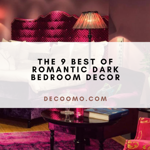 The 9 Best Of Romantic Dark Bedroom Decor